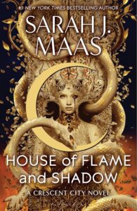 House of Flame and Shadow (Crescent City Book 3